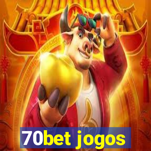 70bet jogos